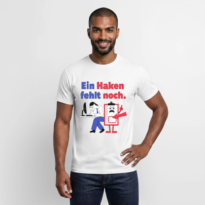 "Ein Haken fehlt noch. Klemmbrett-Motiv" Motiv-T-Shirt für Männer, Farbe Weiß