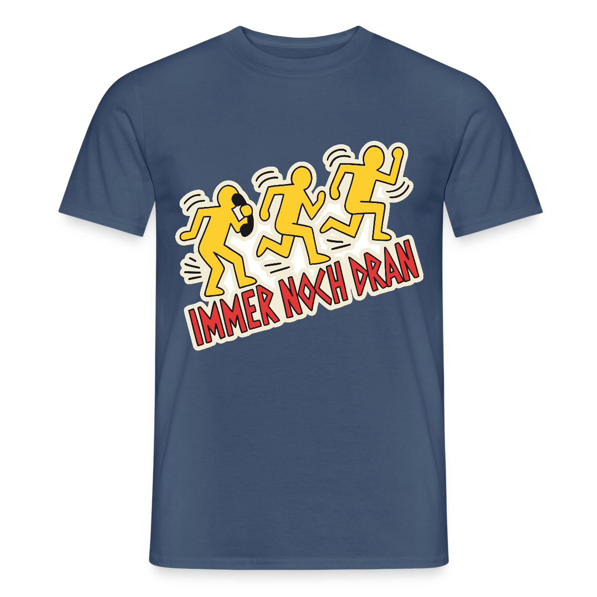 Immer noch dran. Pop-Art-Motiv Motiv-T-Shirt für Männer, Farbe Dunkles Denimblau