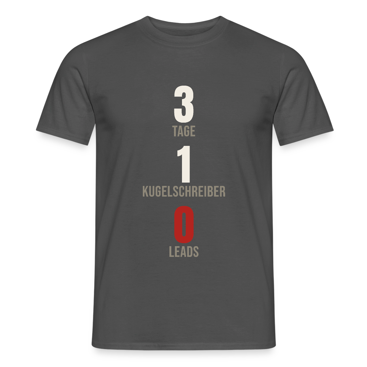 3 Tage. 1 Kugelschreiber. 0 Leads. Motiv-T-Shirt für Männer, Farbe Anthrazit