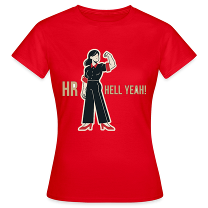 HR. Hell yeah! Motiv-T-Shirt für Frauen, Farbe Rot