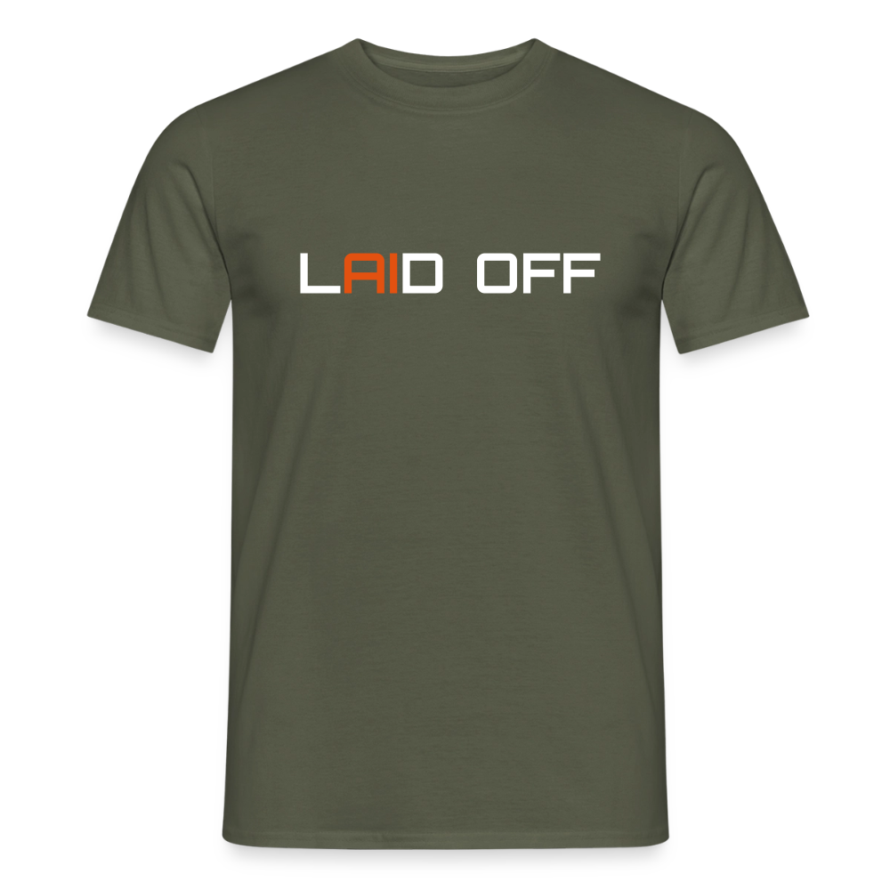 Männer T-Shirt "Laid off" - Militärgrün