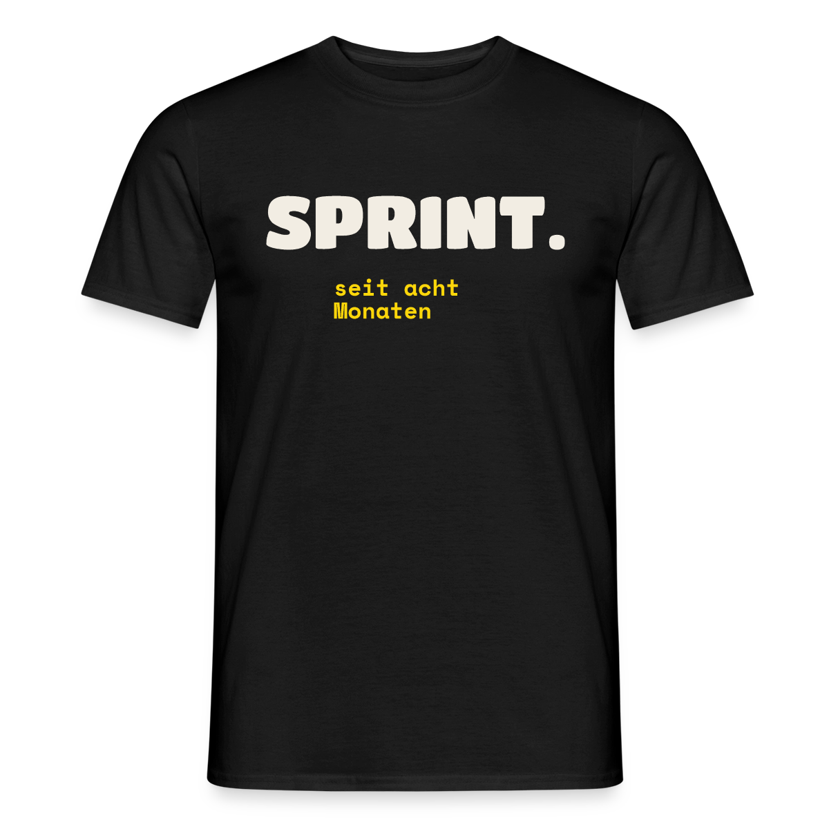 Sprint. Seit acht Monaten. Motiv-T-Shirt für Männer, Farbe Schwarz