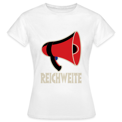 Reichweite. Sachplakat-Motiv Motiv-T-Shirt für Frauen, Farbe Weiß