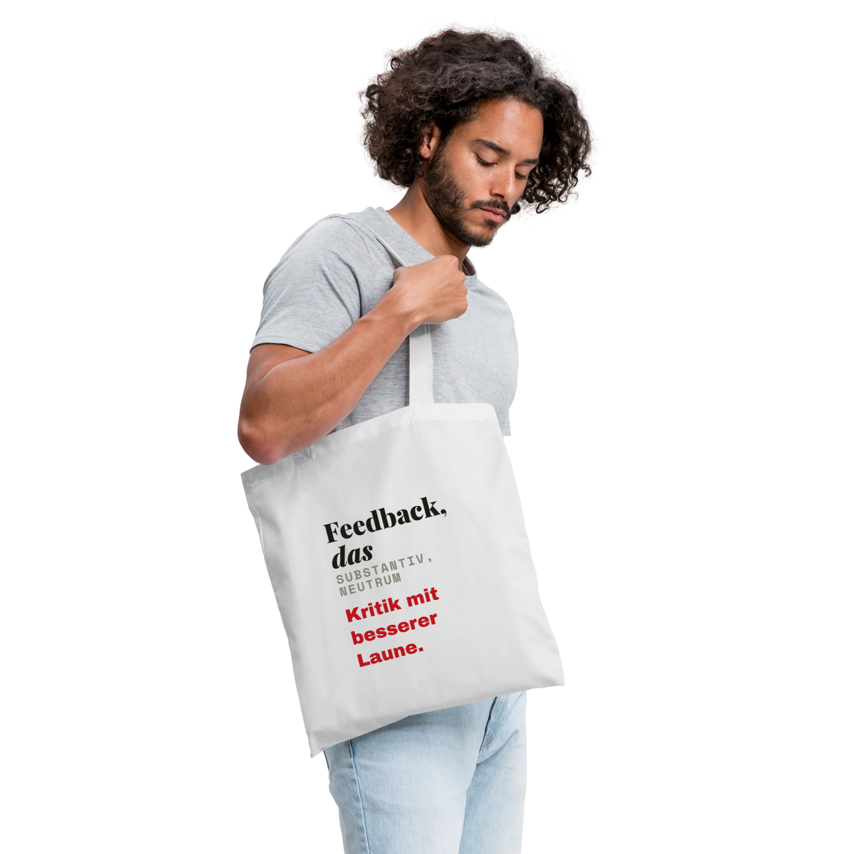 "Feedback, das: Kritik mit besserer Laune." Stoffbeutel, Farbe Weiß