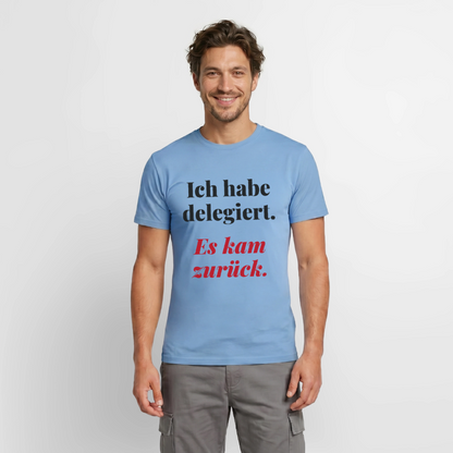 Ich habe delegiert. Es kam zurück. Motiv-T-Shirt für Männer, Farbe Carolina Blue, Model