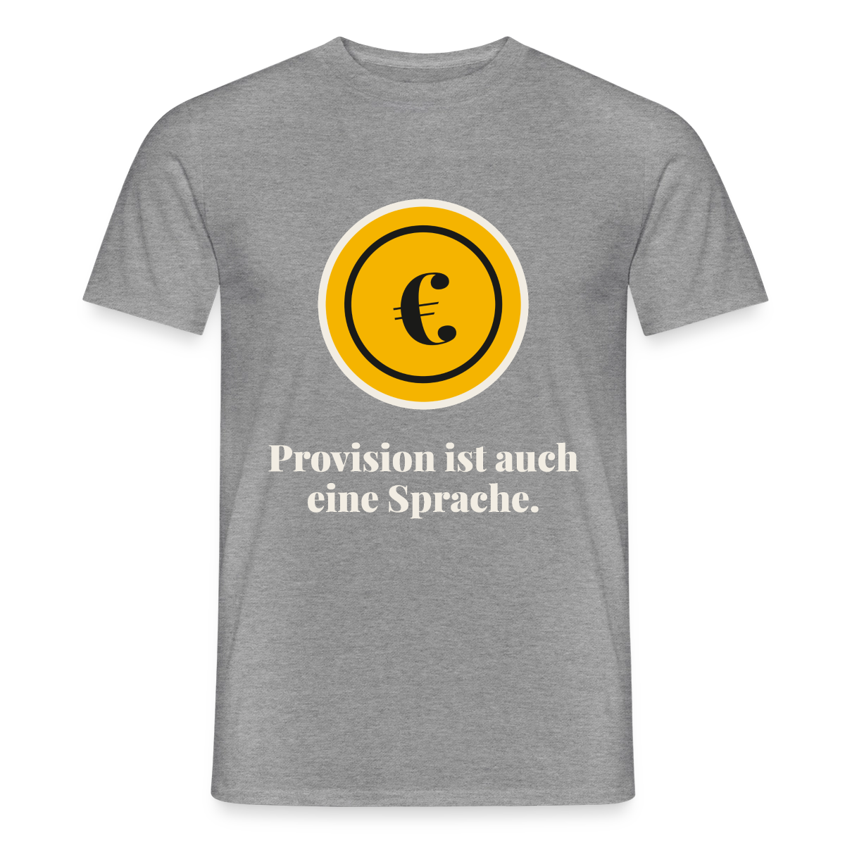 Provision ist auch eine Sprache. Motiv-T-Shirt für Männer, Farbe Graphit meliert