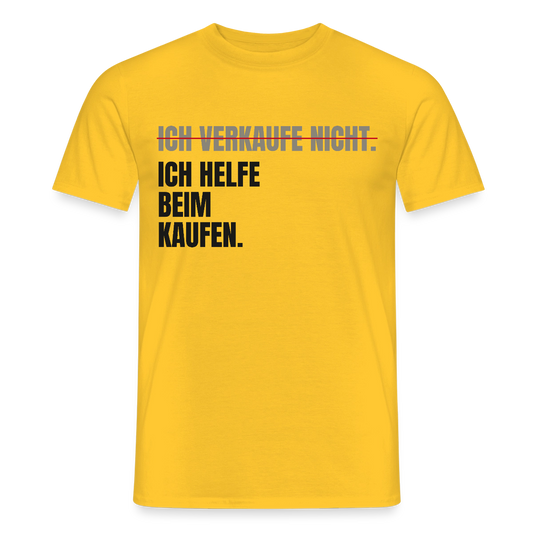 Ich verkaufe nicht. Ich helfe beim Kaufen. Motiv-T-Shirt für Männer, Farbe Gelb