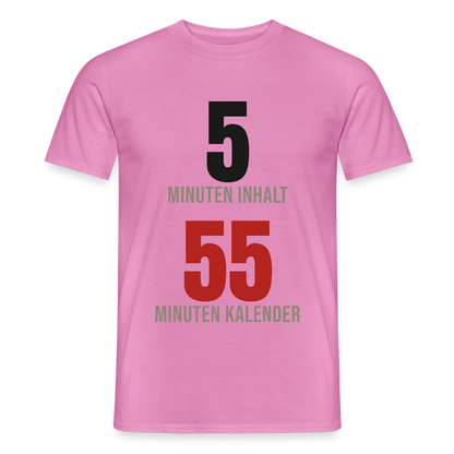 5 Minuten Inhalt, 55 Minuten Kalender Motiv-T-Shirt für Männer, Farbe Pink
