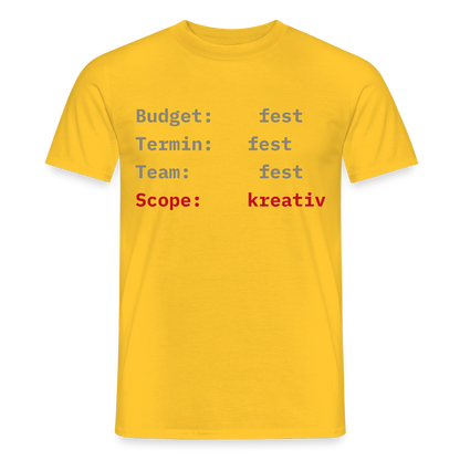 Budget: fest. Termin: fest. Team: fest. Scope: kreativ. Motiv-T-Shirt für Männer, Farbe Gelb