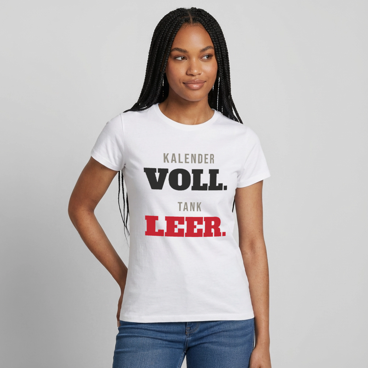 "Kalender voll. Tank leer." Motiv-T-Shirt für Frauen, Farbe Weiß