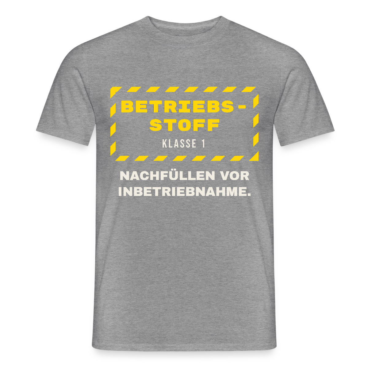 "Betriebsstoff Klasse 1. Nachfüllen vor Inbetriebnahme." Motiv-T-Shirt für Männer, Farbe Graphit meliert