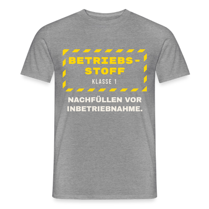 "Betriebsstoff Klasse 1. Nachfüllen vor Inbetriebnahme." Motiv-T-Shirt für Männer, Farbe Graphit meliert