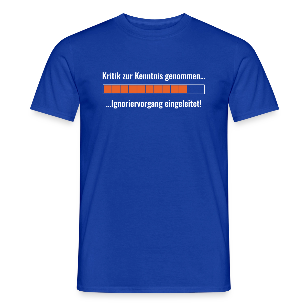 Kritik zur Kenntnis genommen. Ladebalken-Motiv Motiv-T-Shirt für Männer, Farbe Dunkelblau