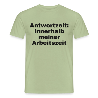 "Antwortzeit: innerhalb meiner Arbeitszeit" Motiv-T-Shirt für Männer, Farbe Sage