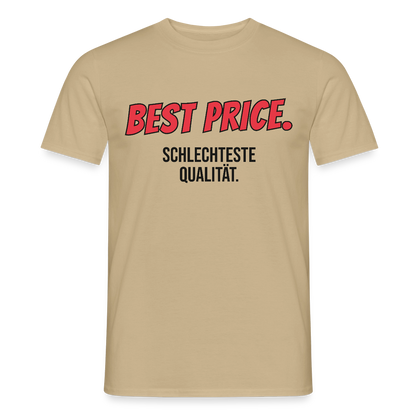 "Best Price. Schlechteste Qualität." Motiv-T-Shirt für Männer, Farbe Sandbeige