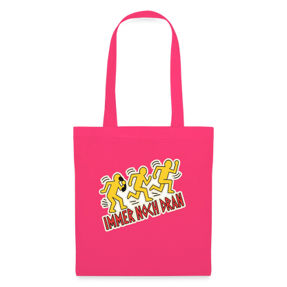 Immer noch dran. Pop-Art-Motiv Stoffbeutel, Farbe Azalea
