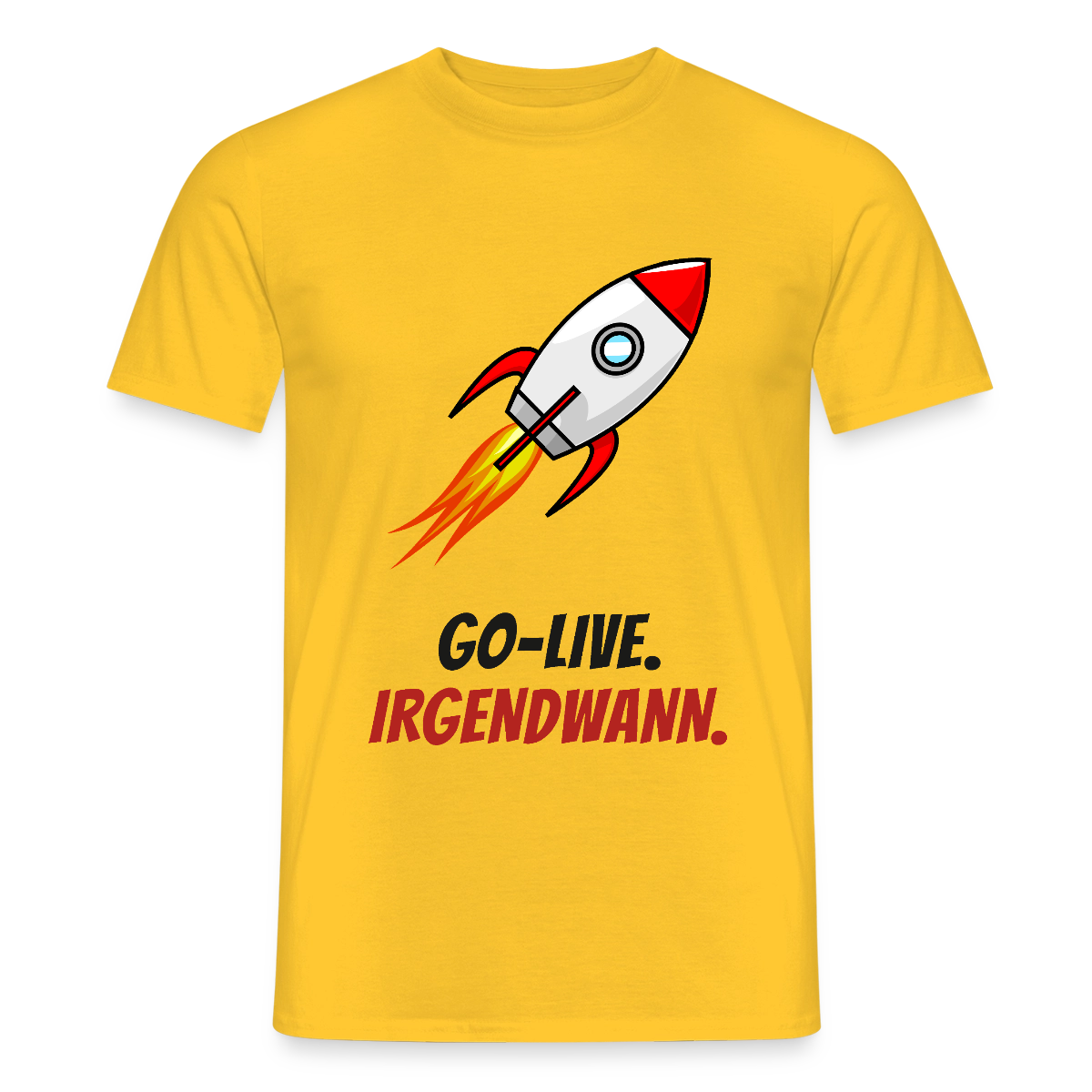 Go-Live. Irgendwann. Motiv-T-Shirt für Männer, Farbe Gelb