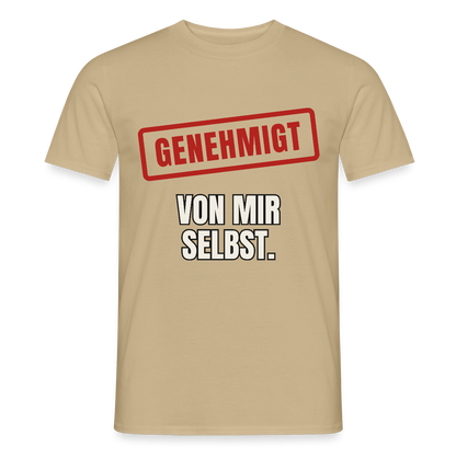 "Genehmigt. Von mir selbst." Motiv-T-Shirt für Männer, Farbe Sandbeige