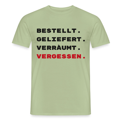 Bestellt. Geliefert. Verräumt. Vergessen. Motiv-T-Shirt für Männer, Farbe Sage