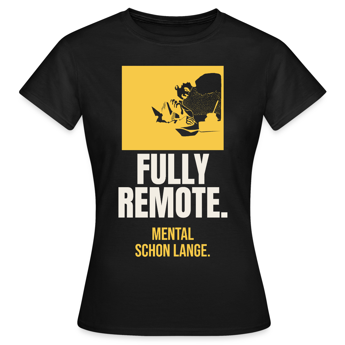 Fully remote Motiv-T-Shirt für Frauen, Farbe Schwarz