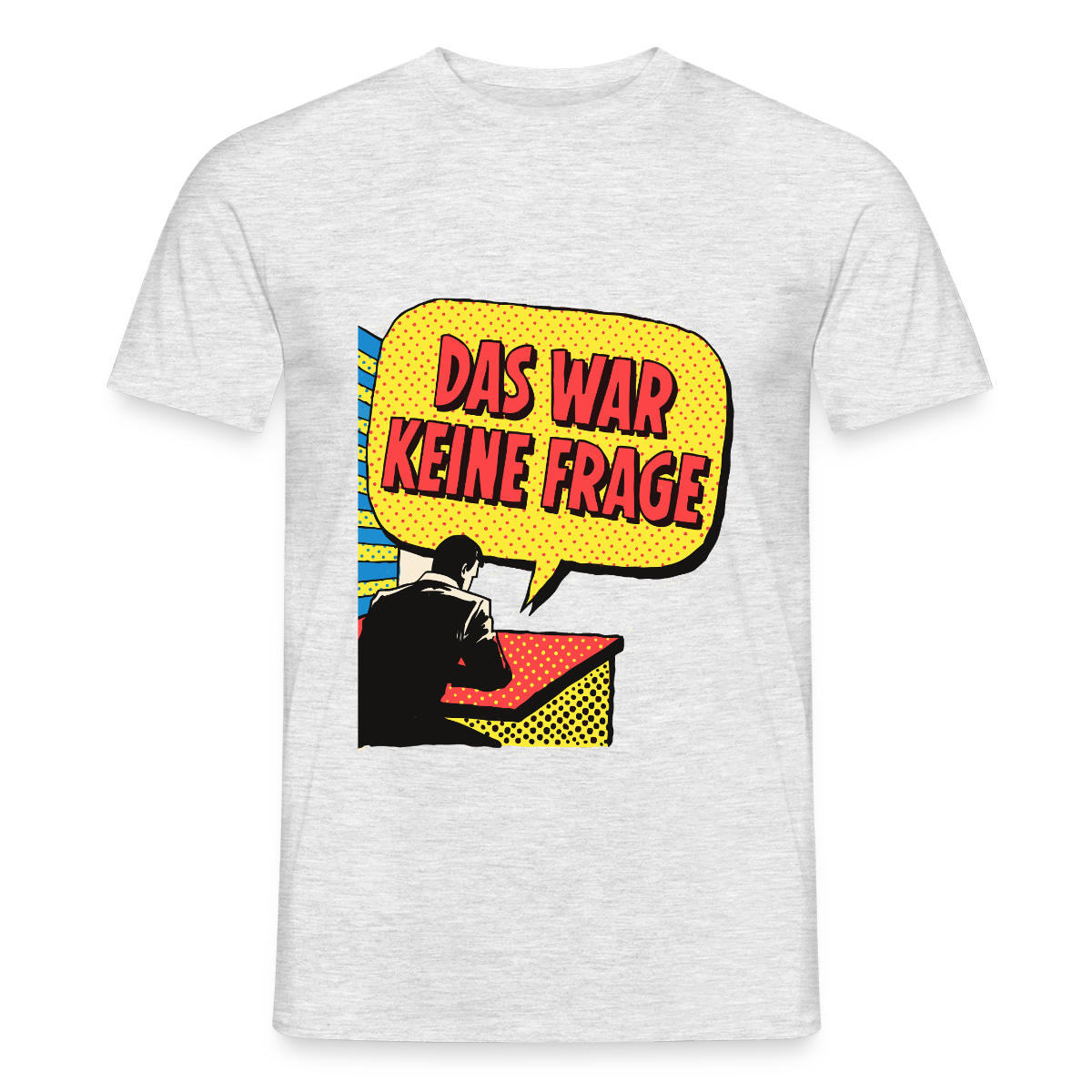 "Das war keine Frage. Popart-Motiv" Motiv-T-Shirt für Männer, Farbe Grau meliert