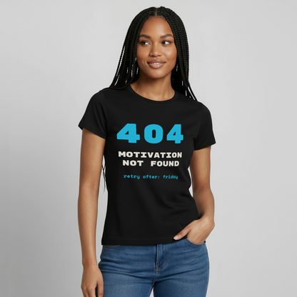 "404 Motivation not found. Retry after: friday" Motiv-T-Shirt für Frauen, Farbe Schwarz, Model