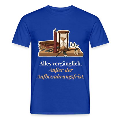 "Alles vergänglich. Außer der Aufbewahrungsfrist." Motiv-T-Shirt für Männer, Farbe Dunkelblau
