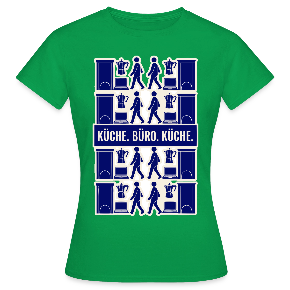 Küche. Büro. Küche. Motiv-T-Shirt für Frauen, Farbe Kelly Green