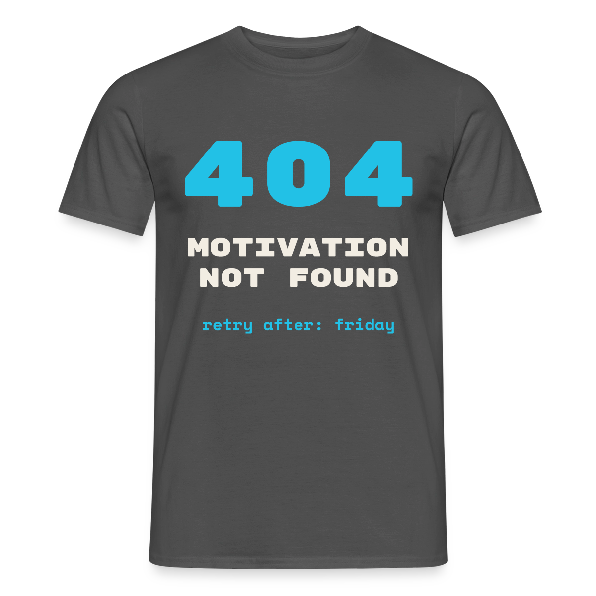 404 Motivation not found. Retry after: friday Motiv-T-Shirt für Männer, Farbe Anthrazit