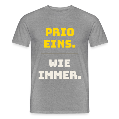 "Prio eins. Wie immer." Motiv-T-Shirt für Männer, Farbe Graphit meliert