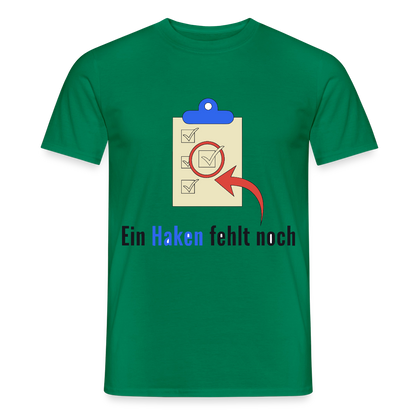 "Ein Haken fehlt noch." Motiv-T-Shirt für Männer, Farbe Kelly Green