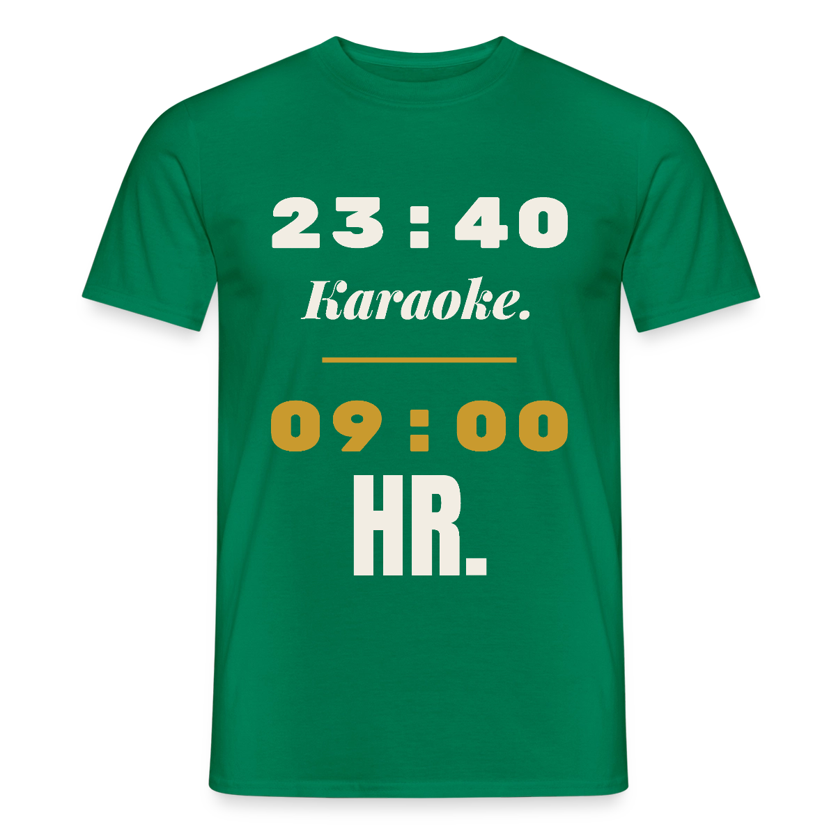 "23:40 Karaoke. 09:00 HR." Motiv-T-Shirt für Männer, Farbe Kelly Green