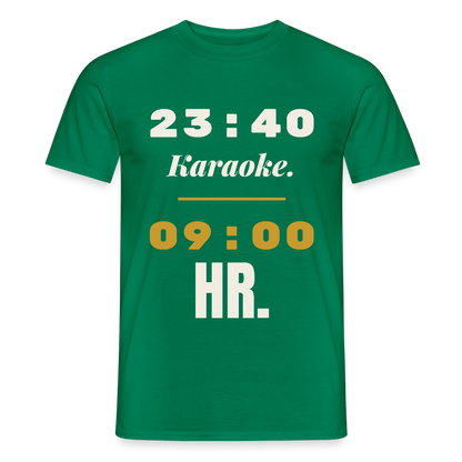"23:40 Karaoke. 09:00 HR." Motiv-T-Shirt für Männer, Farbe Kelly Green