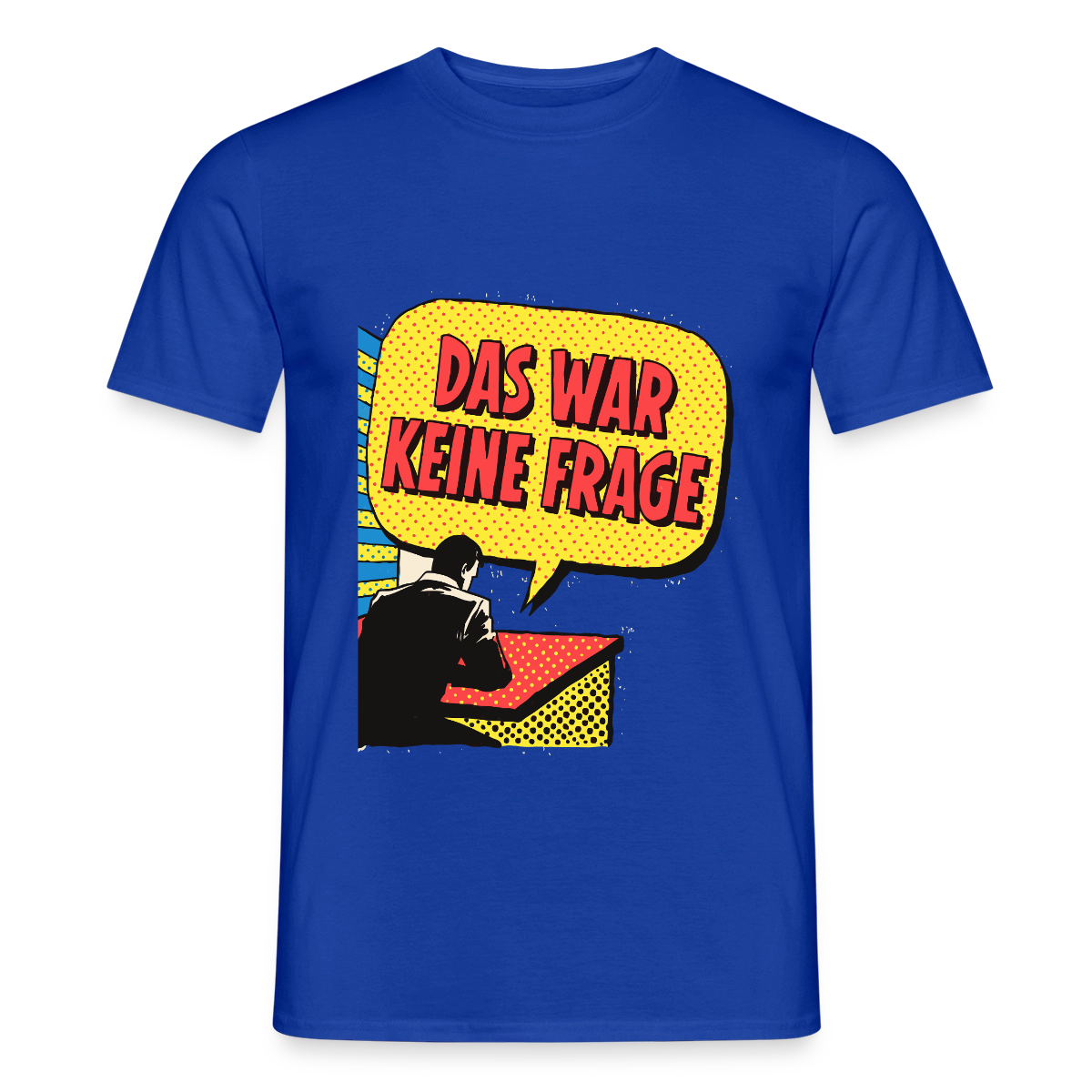 "Das war keine Frage. Popart-Motiv" Motiv-T-Shirt für Männer, Farbe Dunkelblau