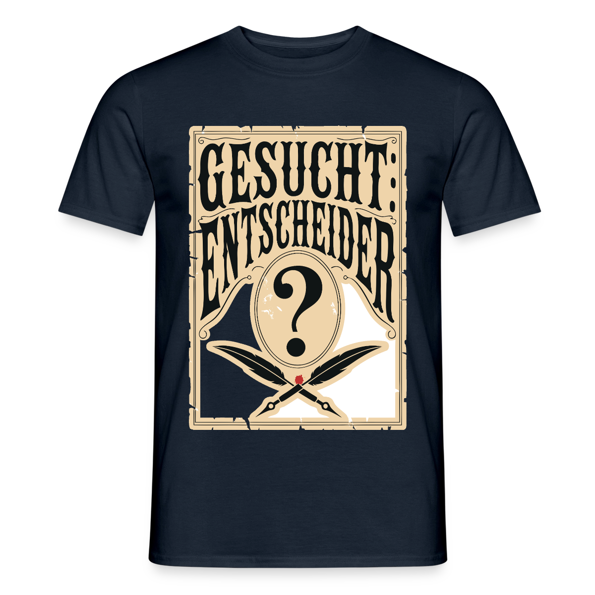 Gesucht: Entscheider. Steckbrief-Motiv Motiv-T-Shirt für Männer, Farbe Navy