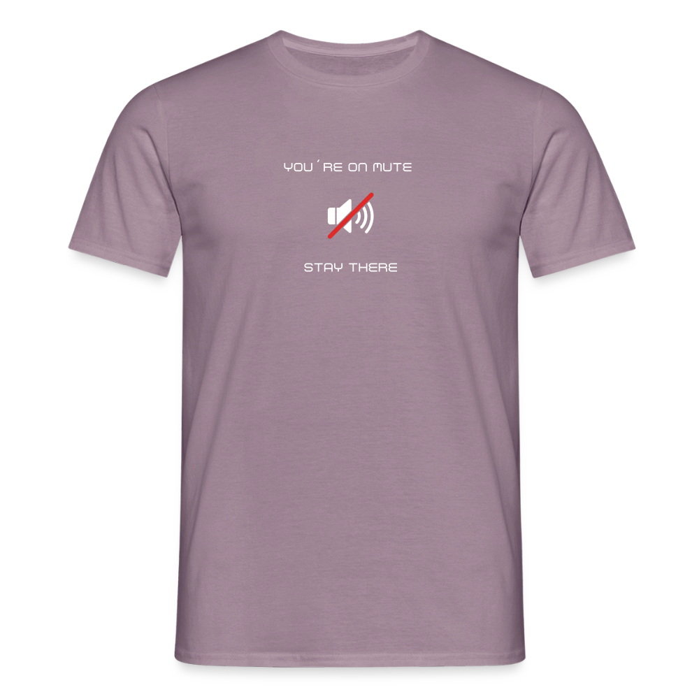 "You´re on mute" Motiv-T-Shirt für Männer - Lilagrau 