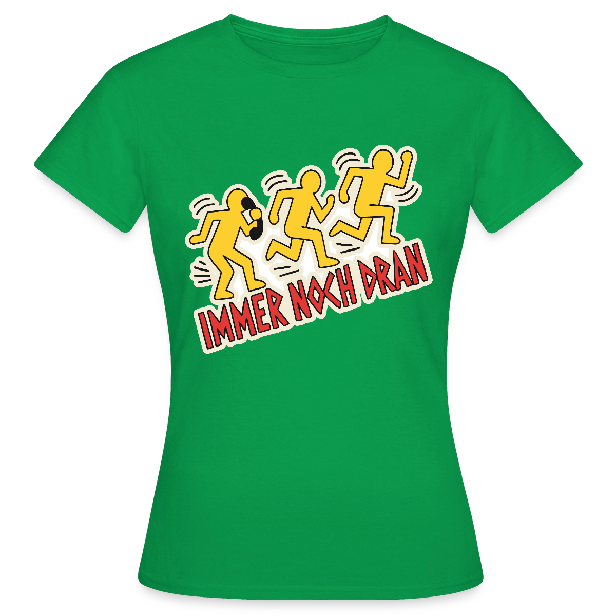 Immer noch dran. Pop-Art-Motiv Motiv-T-Shirt für Frauen, Farbe Kelly Green