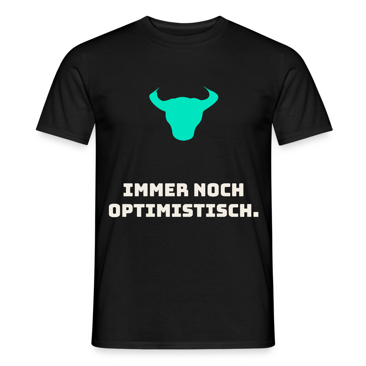 Immer noch optimistisch. Motiv-T-Shirt für Männer, Farbe Schwarz