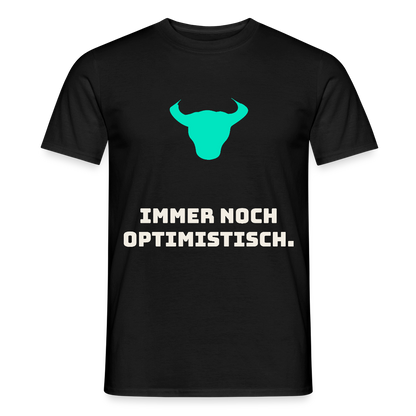 Immer noch optimistisch. Motiv-T-Shirt für Männer, Farbe Schwarz