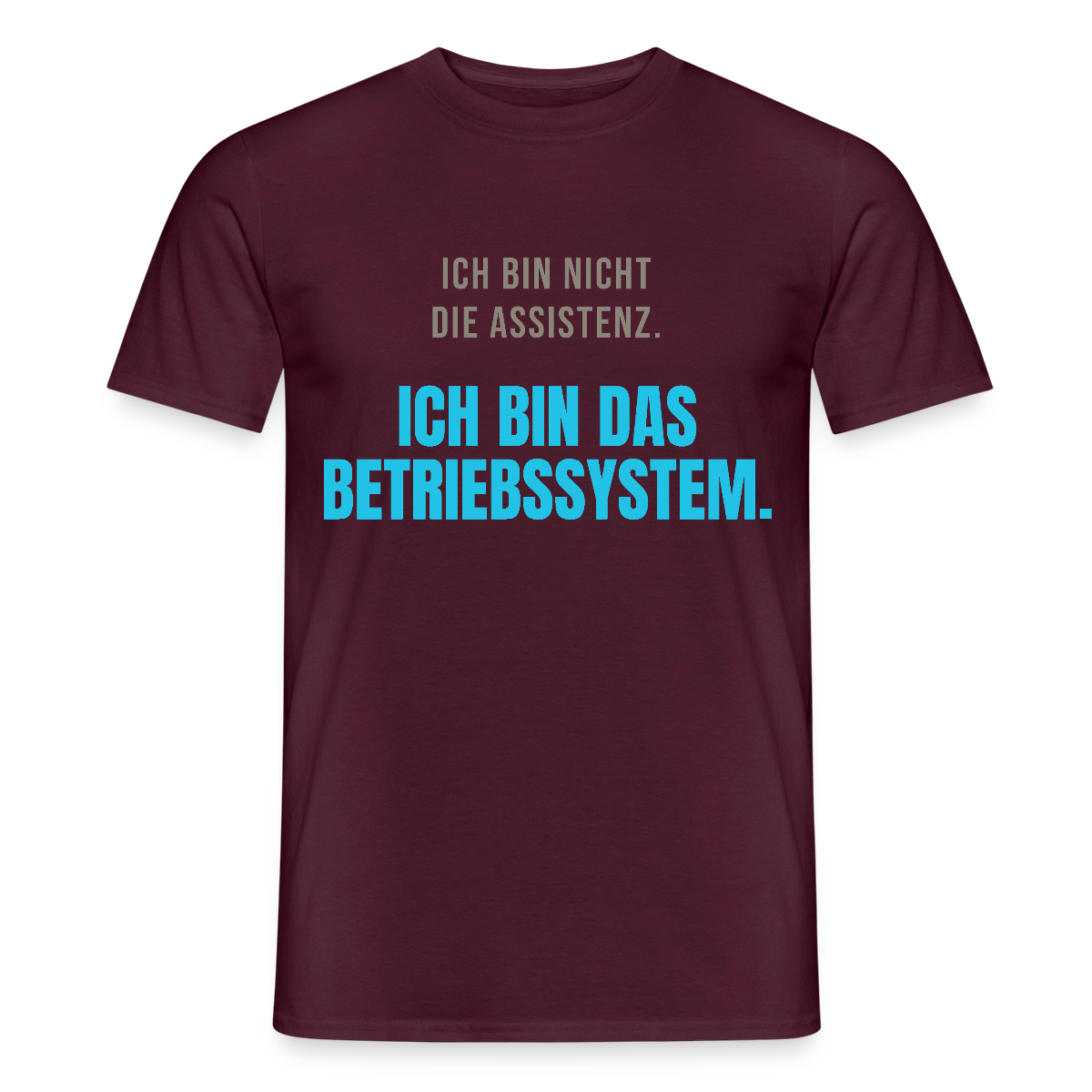 Ich bin nicht die Assistenz. Ich bin das Betriebssystem. Motiv-T-Shirt für Männer, Farbe Ziegelrot