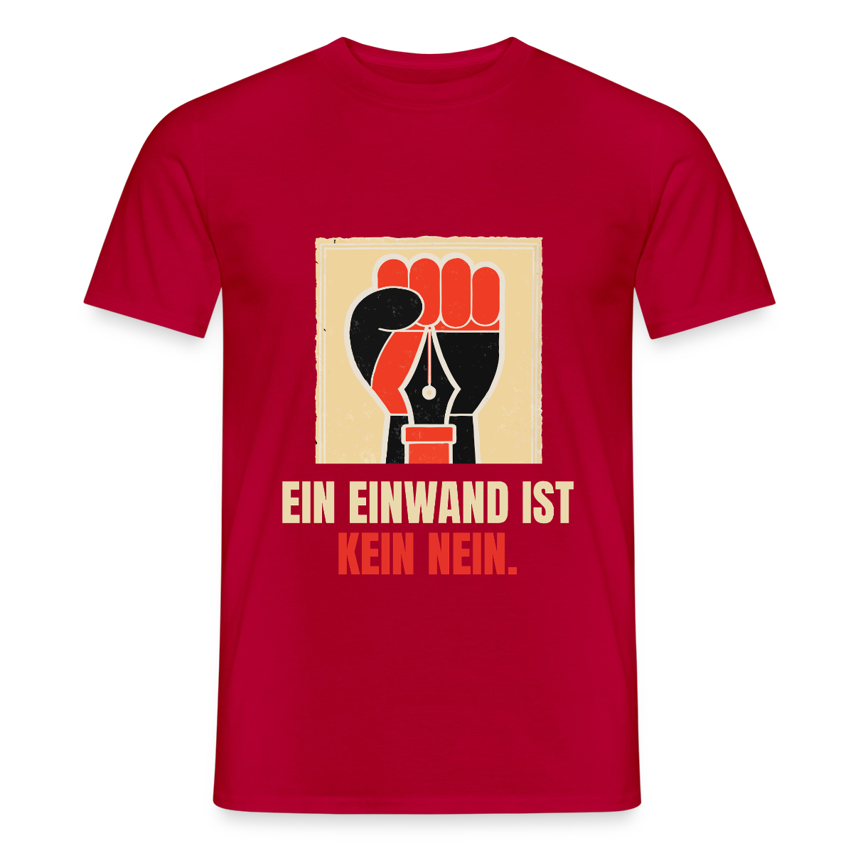 Ein Einwand ist kein Nein. Motiv-T-Shirt für Männer, Farbe Rot