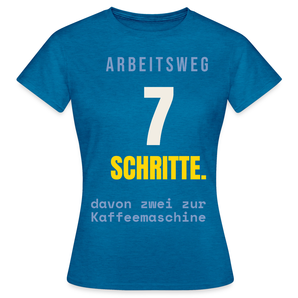 Arbeitsweg: sieben Schritte Motiv-T-Shirt für Frauen, Farbe Antikblaues Saphir meliert