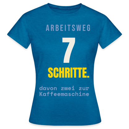 Arbeitsweg: sieben Schritte Motiv-T-Shirt für Frauen, Farbe Antikblaues Saphir meliert
