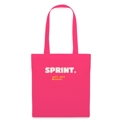 Sprint. Seit acht Monaten. Stoffbeutel, Farbe Azalea