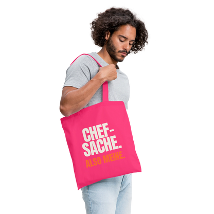 "Chefsache. Also meine." Stoffbeutel, Farbe Azalea, Model