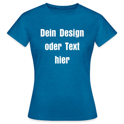 Frauen T-Shirt - personalisierbare Vorder- und Rückseite - Antikblaues Saphir meliert