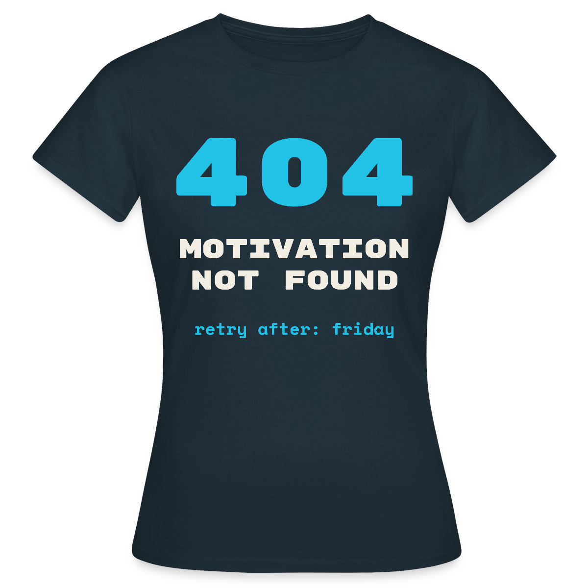 404 Motivation not found. Retry after: friday Motiv-T-Shirt für Frauen, Farbe Navy