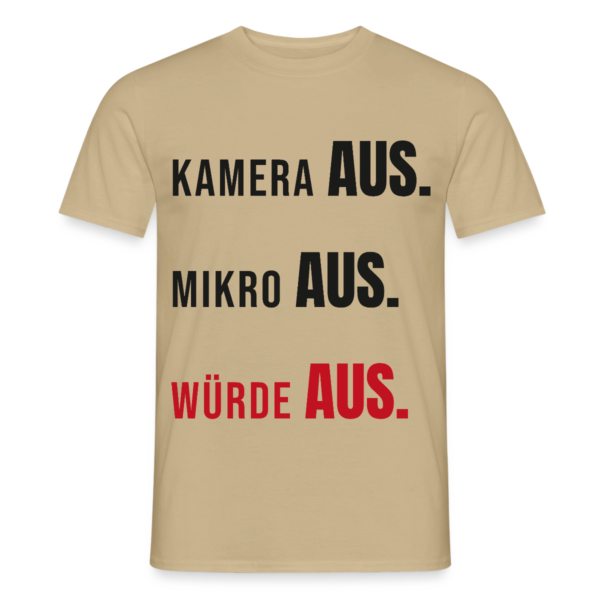 Kamera aus, Würde aus Motiv-T-Shirt für Männer, Farbe Sandbeige