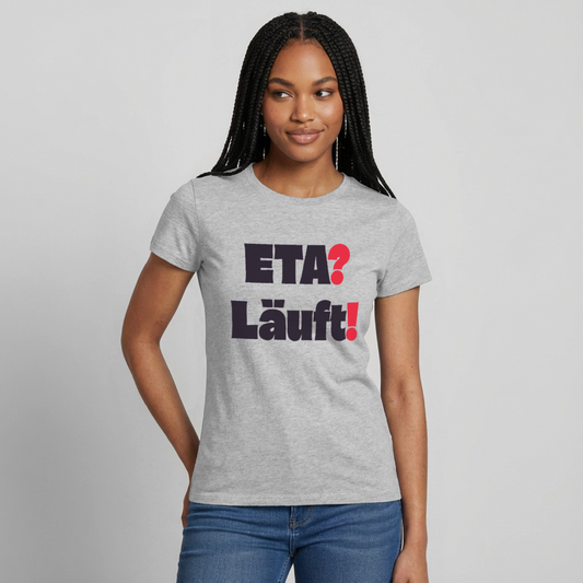 "ETA? Läuft! Typo-Motiv" Motiv-T-Shirt für Frauen, Farbe Grau meliert