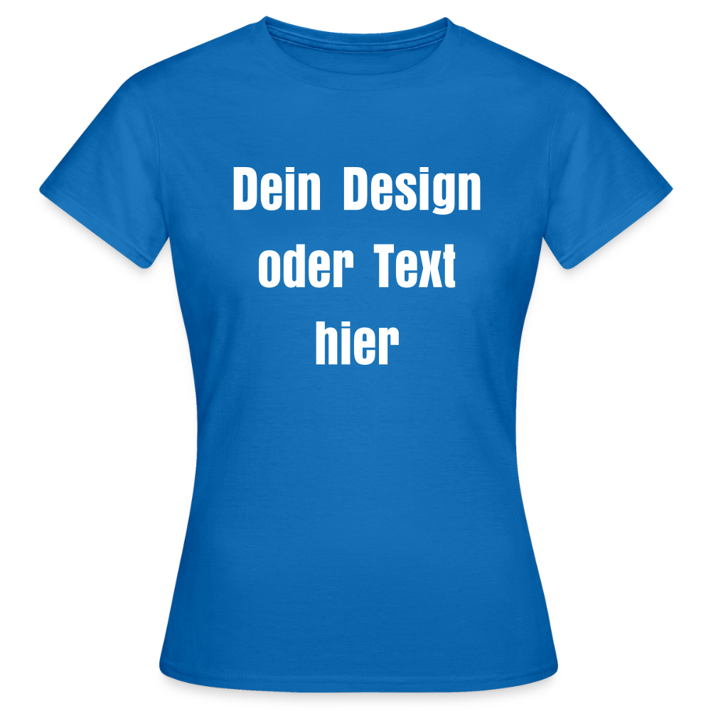 Frauen T-Shirt - personalisierbare Vorder- und Rückseite - Royalblau